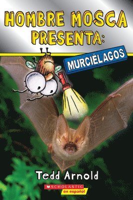 bokomslag Hombre Mosca Presenta: Murciélagos (Fly Guy Presents: Bats)