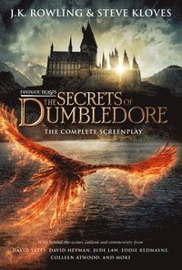 bokomslag Fantastic Beasts: The Secrets Of Dumbledore - The Complete Screenplay (Fantastic Beasts, Book 3)
