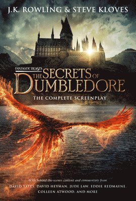 bokomslag Fantastic Beasts: The Secrets Of Dumbledore - The Complete Screenplay (Fantastic Beasts, Book 3)