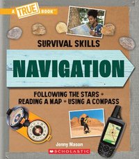 bokomslag Navigation (a True Book: Survival Skills)