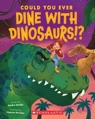 Could You Ever Dine with Dinosaurs!? 1