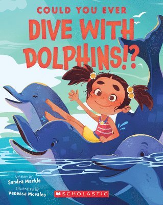 bokomslag Could You Ever Dive with Dolphins!?