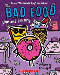 bokomslag Bad Food: Live and Let Fry