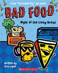 bokomslag Bad Food 5: Night of the Living Bread