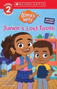 bokomslag Junior's Lost Tooth (Alma's Way: Scholastic Reader, Level 2)