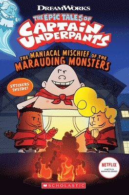 The Maniacal Mischief of the Marauding Monsters (the Epic Tales of Captain Underpants Tv), Häftad