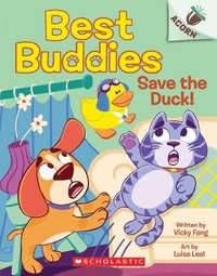 bokomslag Save the Duck!: An Acorn Book (Best Buddies #2)