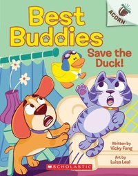 bokomslag Save the Duck!: An Acorn Book (Best Buddies #2)