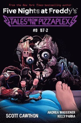 B-7: An AFK Book (Five Nights at Freddy's: Tales from the Pizzaplex #8) 1