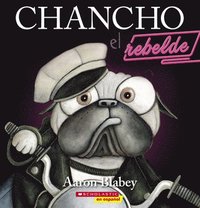 bokomslag Chancho El Rebelde (Pig the Rebel)