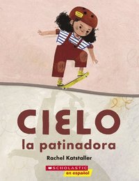 bokomslag Cielo La Patinadora (skater Cielo)
