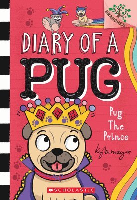 bokomslag Pug the Prince: A Branches Book (Diary of a Pug #9)