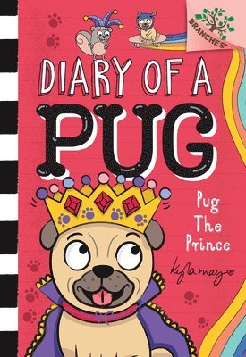 bokomslag Pug the Prince: A Branches Book (Diary of a Pug #9)