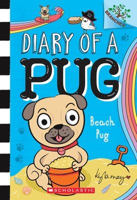 Beach Pug: A Branches Book (Diary of a Pug #10) 1