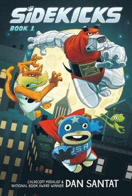 Dan Santat - Sidekicks: A Graphic Novel, Inbunden