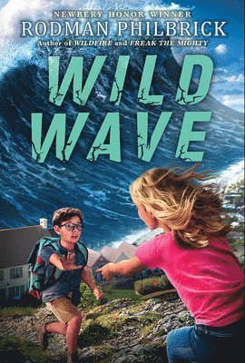 Rodman Philbrick - Wild Wave (The Wild Series), Inbunden
