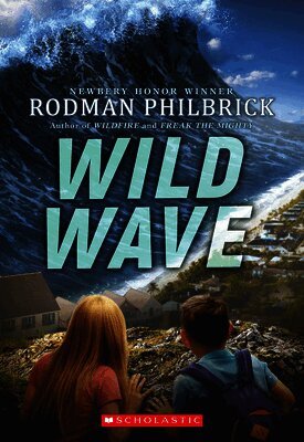 Rodman Philbrick - Wild Wave (The Wild Series), Häftad