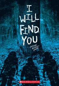 bokomslag I Will Find You (a Secrets & Lies Novel)