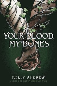 bokomslag Your Blood, My Bones