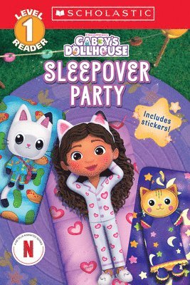 Gabby's Dollhouse: Sleepover Party (Scholastic Reader, Level 1) 1