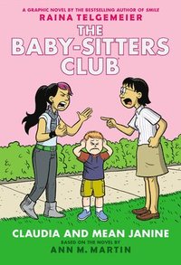 bokomslag Claudia and Mean Janine: A Graphic Novel (the Baby-Sitters Club #4)