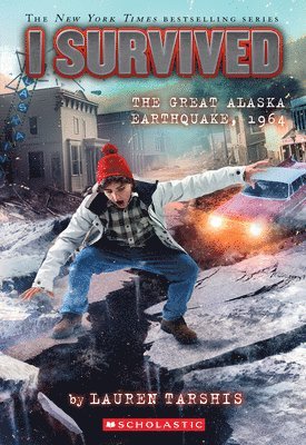 Lauren Tarshis - I Survived the Great Alaska Earthquake, 1964 (I Survived #23), Häftad