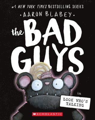 Aaron Blabey - The Bad Guys in Look Who's Talking (the Bad Guys #18): Volume 18, Häftad