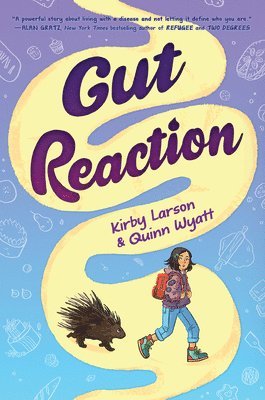 Kirby Larson, Quinn Wyatt - Gut Reaction, Inbunden
