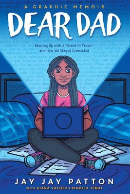 Jay Jay Patton, Antoine Patton - Dear Dad: Growing Up with a Parent in Prison -- and How We Stayed Connected, Häftad