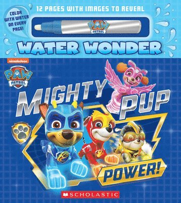 Christy Webster - Mighty Pup Power (a Paw Patrol Water Wonder Storybook), Häftad