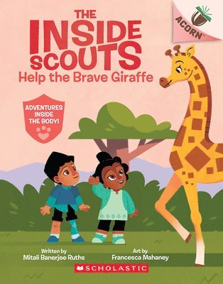 Help the Brave Giraffe: An Acorn Book (the Inside Scouts #2) 1