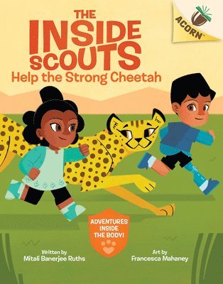 Help the Strong Cheetah: An Acorn Book (the Inside Scouts #3) 1