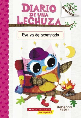 bokomslag Diario de Una Lechuza #12: Eva Va de Acampada (Owl Diaries #12: Eva's Campfire Adventure)