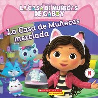 bokomslag La Casa de Muñecas de Gabby: La Casa de Muñecas Mezclada (Gabby's Dollhouse: Mixed-Up Dollhouse)