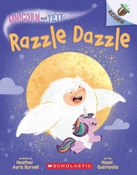 bokomslag Razzle Dazzle: An Acorn Book (Unicorn and Yeti #9)