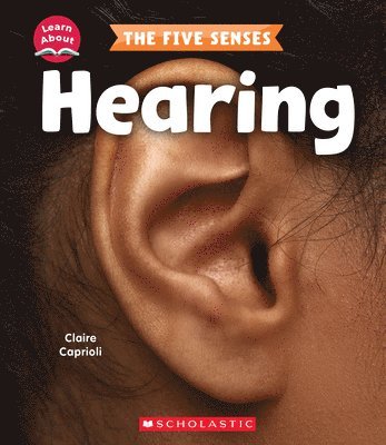 bokomslag Hearing (Learn About: The Five Senses)