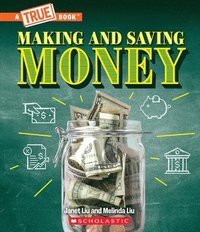 bokomslag Making and Saving Money: Jobs, Taxes, Inflation... and Much More! (a True Book: Money)