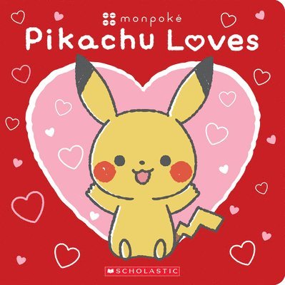 Pikachu Loves (Pokmon: Monpok Board Book) 1
