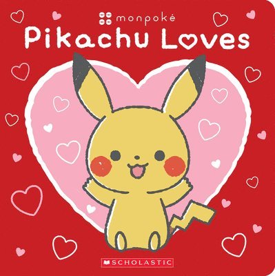 Pikachu Loves (Pokémon: Monpoké Board Book) 1