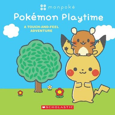 bokomslag Monpoke: Pokmon Playtime (Touch-and-Feel Book)