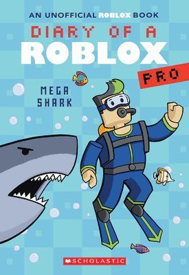 Mega Shark (Diary of a Roblox Pro #6: An Afk Book) 1