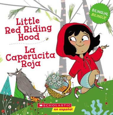 bokomslag Little Red Riding Hood / La Caperucita Roja (Scholastic Bilingual)