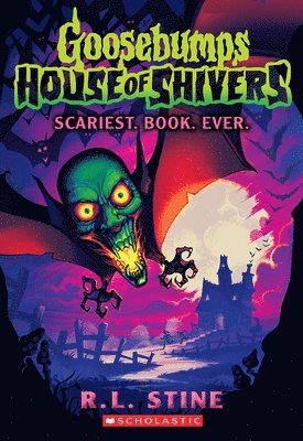 Scariest. Book. Ever. (Goosebumps House of Shivers #1) 1