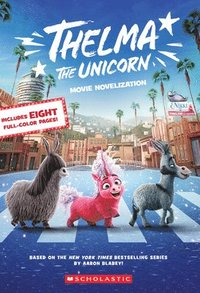 bokomslag Thelma the Unicorn Movie Novelisation