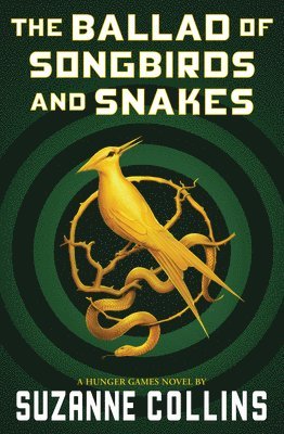 Suzanne Collins - The Ballad of Songbirds and Snakes (A Hunger Games Novel), Häftad