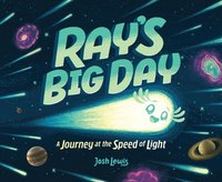 bokomslag Ray's Big Day: A Journey at the Speed of Light