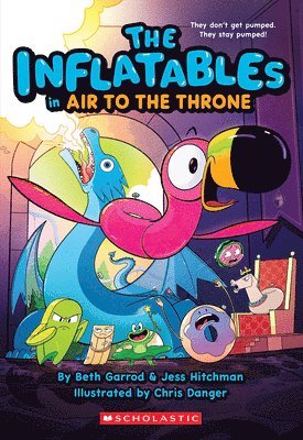 Beth Garrod, Jess Hitchman - The Inflatables in Air to the Throne (The Inflatables #6), Häftad