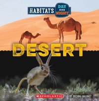 bokomslag Desert (Wild World: Habitats Day and Night)