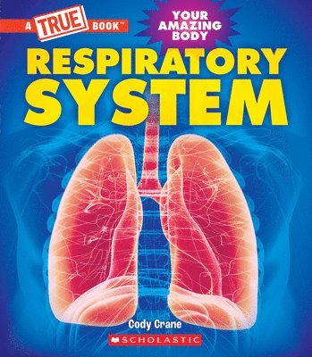 bokomslag Respiratory System (a True Book: Your Amazing Body)