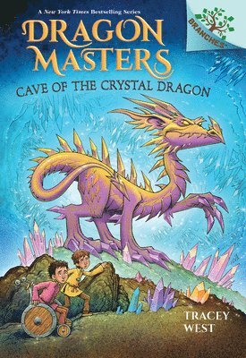 Cave of the Crystal Dragon: A Branches Book (Dragon Masters #26)